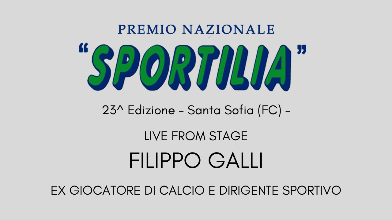 Premio Sportilia 2019 - Live From Stage: Filippo Galli -