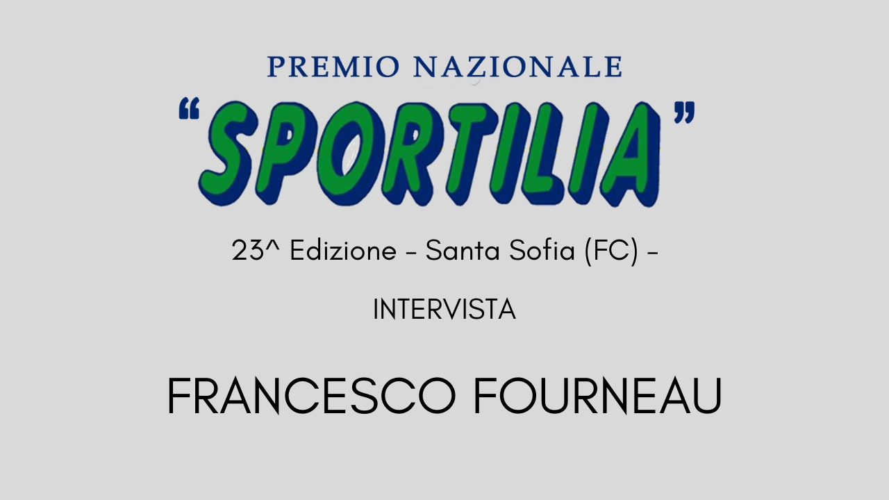 Premio Sportilia 2019 - Intervista a Francesco Fourneau -