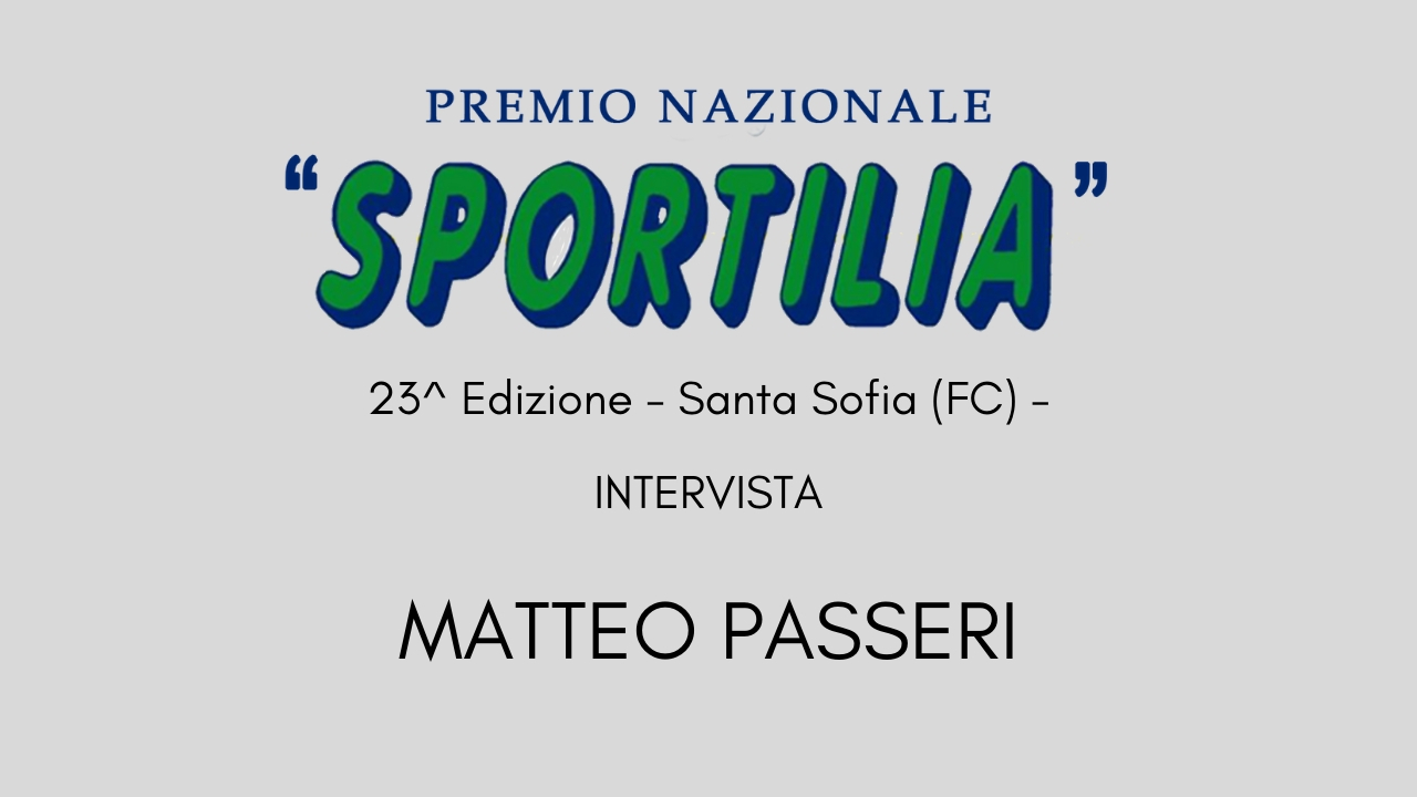 Premio Sportilia 2019 - Intervista a Matteo Passeri -