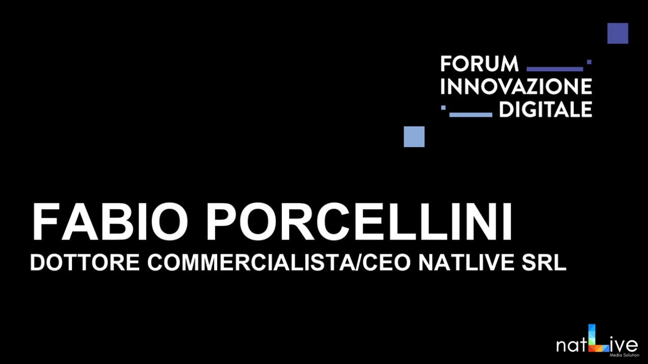 Forum Innovazione Digitale -Live From Stage: Fabio Porcellini-