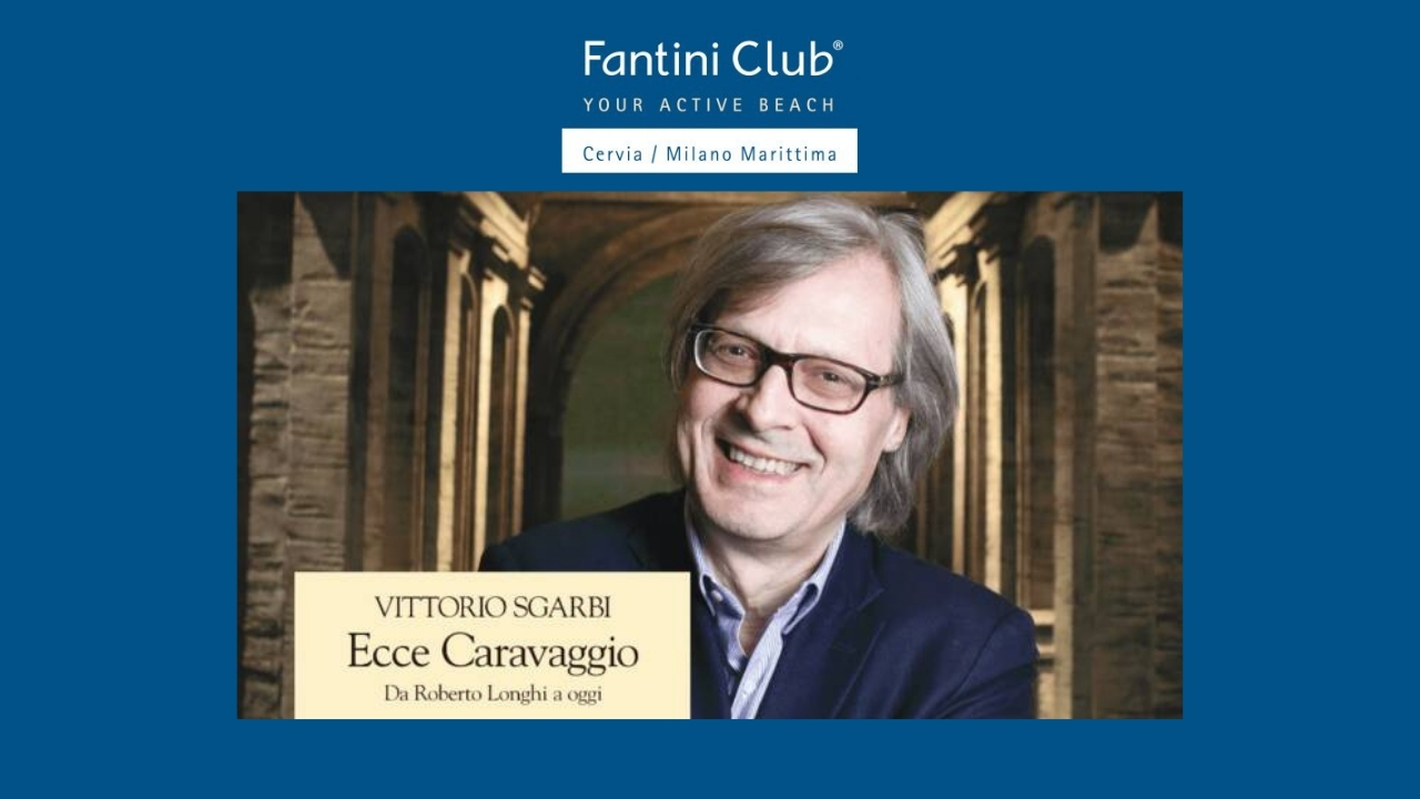 VITTORIO SGARBI - ECCE CARAVAGGIO - FANTINI CLUB